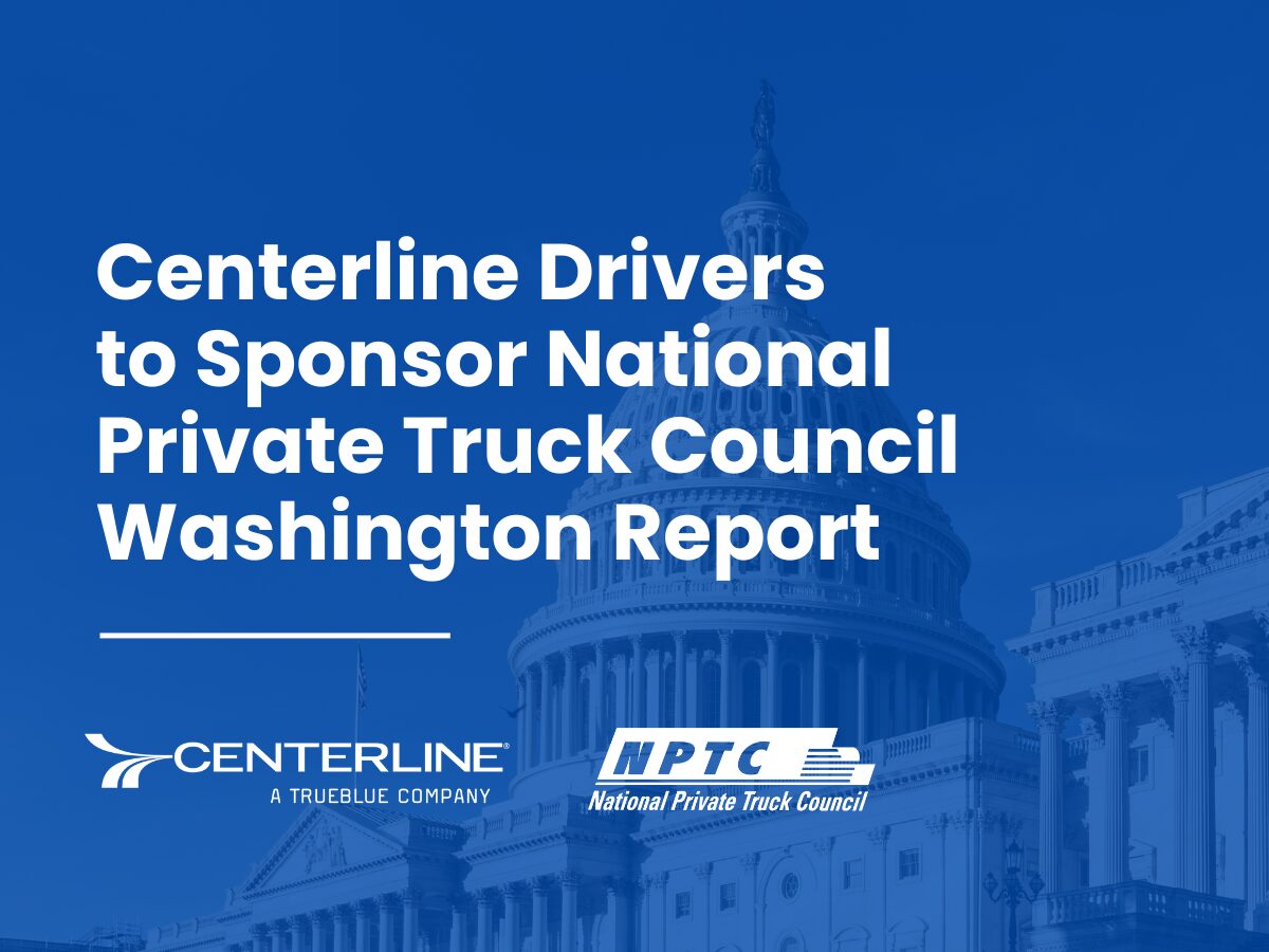 Centerline Drivers To Sponsor National Private Truck Council Washington Report