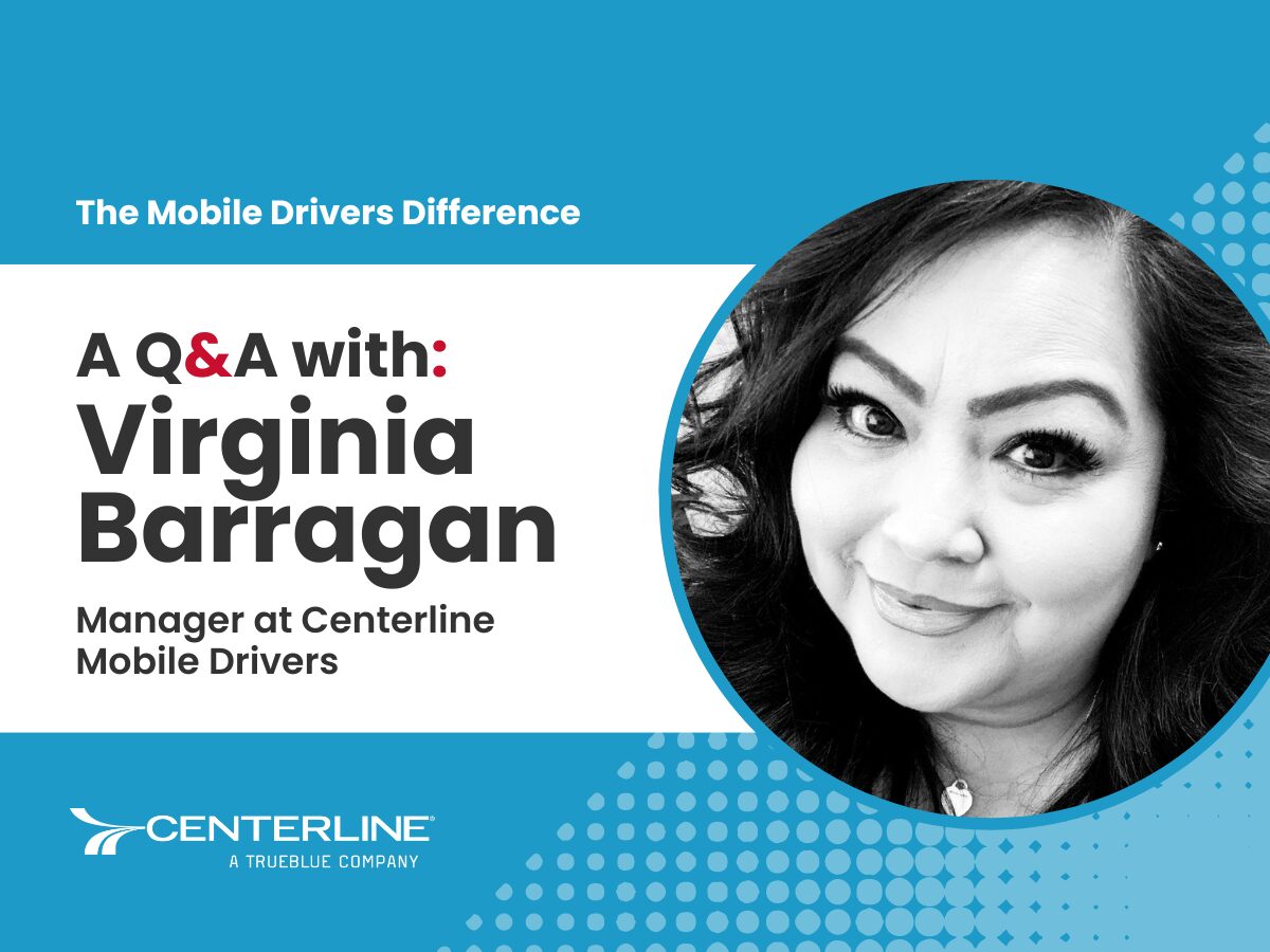 The Mobile Drivers Difference: A Q&A with Virginia Barragan, Manager of Centerline Mobile